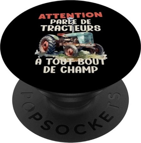 popsockets téléphone humour cadeau agriculteur tracteur et vieux tracteurs attention parle de tracteurs à tout bout de champ